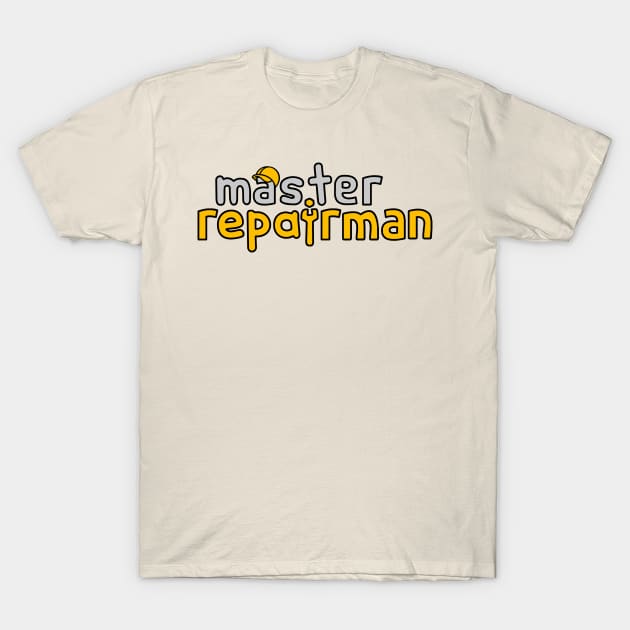 Master Repairman T-Shirt by Spaksu